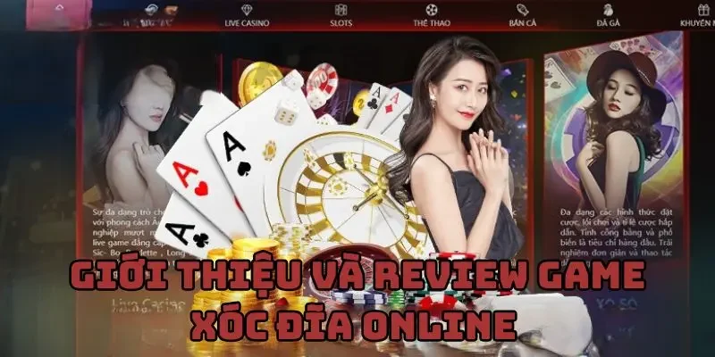 Giới thiệu và review game xóc đĩa online