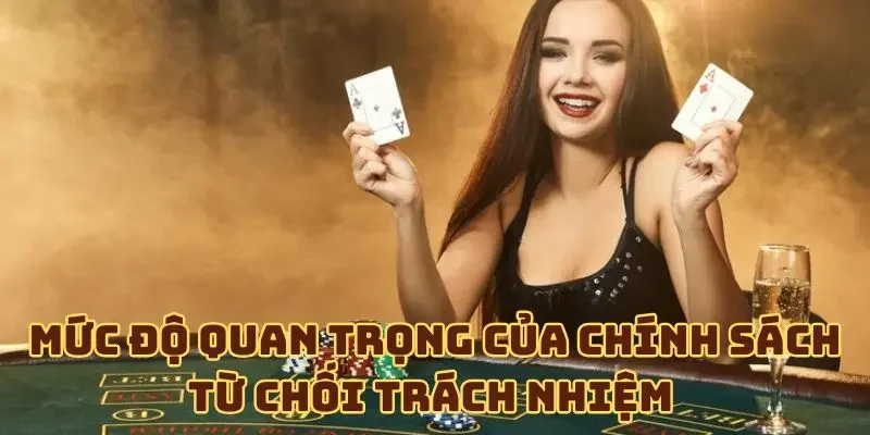 Mức độ quan trọng của chính sách từ chối trách nhiệm